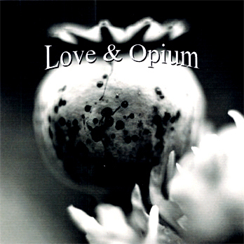 Love and Opium